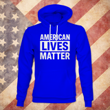 American Lives Matter Hoodie