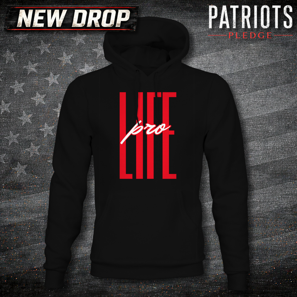 Pro Life Patriots Pledge Hoodie