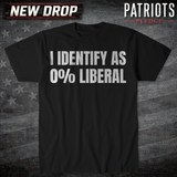 I Identify As 0% T-shirt