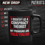 I Identify Conspiracy Theorist Patriots Pledge Coffee Mug