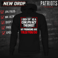 I Identify Conspiracy Theorist Patriots Pledge Hoodie