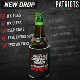 I Identify Conspiracy Theorist Patriots Pledge Can Cooler