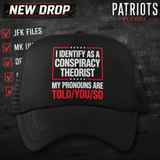 I Identify Conspiracy Theorist Patriots Pledge Trucker Hat