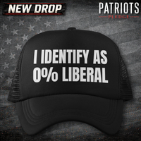 I identify 0% Liberal Patriots Pledge Trucker Hat