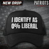 I identify 0% Liberal Patriots Pledge Trucker Hat