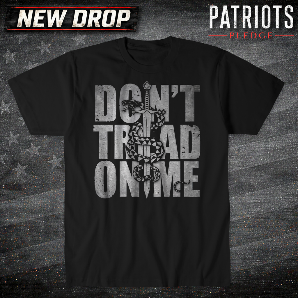 Don't Tread Iron Reserve Patriots Pledge T-shirt