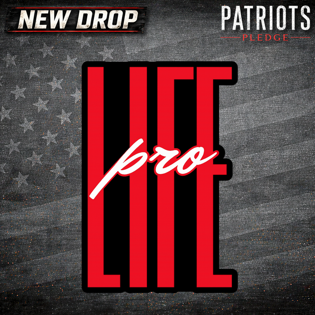 Pro-Life Patriots Pledge Sticker