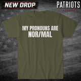 My Pronouns Are Nor/Mal T-shirt