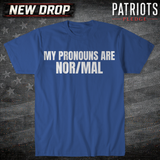 My Pronouns Are Nor/Mal T-shirt