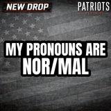 My Pronouns Nor/Mal Patriots Pledge Sticker