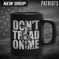 Don't Tread Iron Reserve Patriots Pledge Coffee Mug